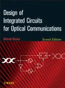 Proiectarea circuitelor integrate pentru comunicații optice - Design of Integrated Circuits for Optical Communications