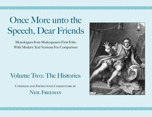 Once More unto the Speech, Dear Friends: Istoriile, Volumul 2 - Once More unto the Speech, Dear Friends: The Histories, Volume 2