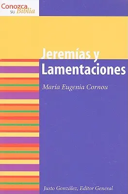 Jeremias y Lamentaciones: Ieremia și Lamentațiile - Jeremias y Lamentaciones: Jeremiah and Lamentations