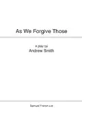 Așa cum îi iertăm pe cei - As We Forgive Those