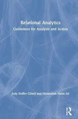Analiza relațională: Linii directoare pentru analiză și acțiune - Relational Analytics: Guidelines for Analysis and Action