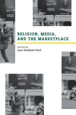 Religia, mass-media și piața - Religion, Media, and the Marketplace