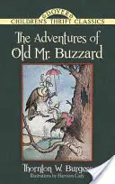 Aventurile lui Old Mr. Buzzard - The Adventures of Old Mr. Buzzard