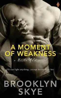 Un moment de slăbiciune - A Moment of Weakness