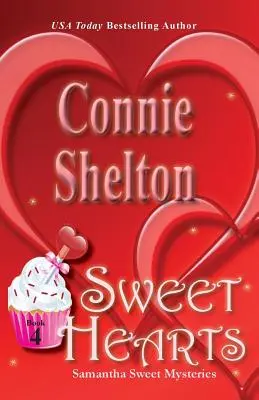 Sweet Hearts: Samantha Sweet Mysteries, Cartea 4 - Sweet Hearts: Samantha Sweet Mysteries, Book 4