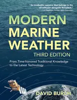 Vremea marină modernă: De la cunoștințele tradiționale consacrate în timp la cea mai recentă tehnologie - Modern Marine Weather: From Time-honored Traditional Knowledge to the Latest Technology