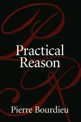 Rațiunea practică: Despre teoria acțiunii - Practical Reason: On the Theory of Action