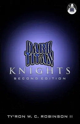 Dark Titan Knights: Ediția a doua - Dark Titan Knights: Second Edition