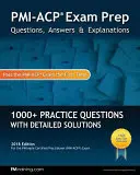 PMI-ACP Exam Prep: Întrebări, răspunsuri și explicații - PMI-ACP Exam Prep: Questions, Answers, & Explanations