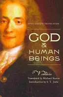 Dumnezeu și ființele umane: Prima traducere în limba engleză - God & Human Beings: First English Translation