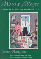 Mount Allegro: O amintire a vieții italo-americane - Mount Allegro: A Memoir of Italian American Life