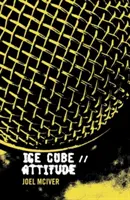 Ice Cube: Atitudine - Ice Cube: Attitude