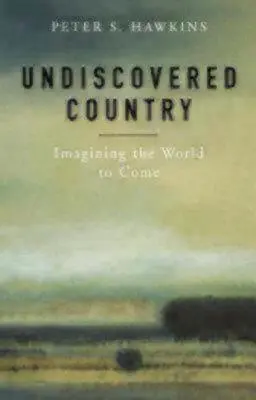 Țara nedescoperită: Imaginarea lumii viitoare - Undiscovered Country: Imagining the World to Come