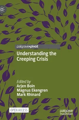 Înțelegerea crizei târâtoare - Understanding the Creeping Crisis