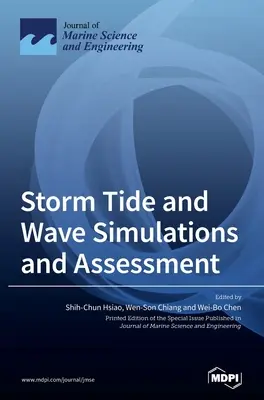 Simularea și evaluarea mareelor și valurilor de furtună - Storm Tide and Wave Simulations and Assessment