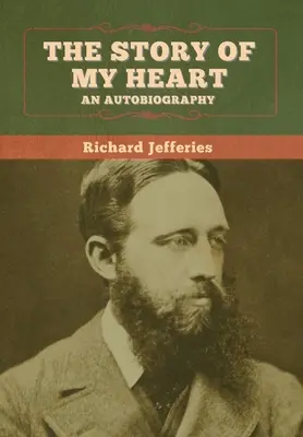 Povestea inimii mele: An Autobiography - The Story of My Heart: An Autobiography