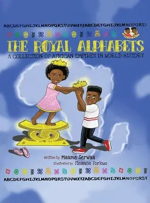 The Royal Alphabets: O colecție de imperii africane în istoria mondială - The Royal Alphabets: A Collection of African Empires in World History