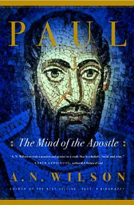 Paul: Mintea apostolului - Paul: The Mind of the Apostle