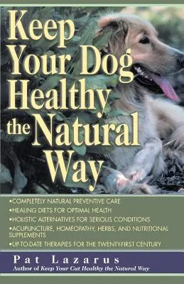 Păstrați-vă câinele sănătos în mod natural - Keep Your Dog Healthy the Natural Way