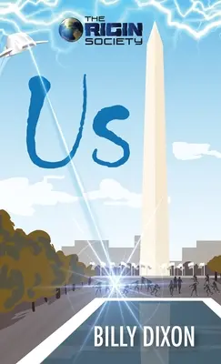 The Origin Society: Noi - The Origin Society: Us