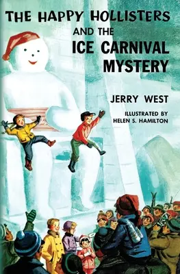 Happy Hollisters și misterul carnavalului de gheață - The Happy Hollisters and the Ice Carnival Mystery