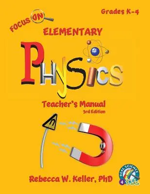Focus On Elementary Physics Manualul profesorului a 3-a ediție - Focus On Elementary Physics Teacher's Manual 3rd Edition