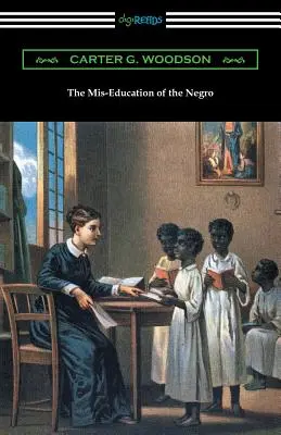 Educația greșită a negrilor (The Mis-Education of the Negro) - The Mis-Education of the Negro