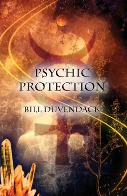 Protecție psihică - Psychic Protection