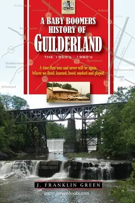 O istorie Baby Boomers a orașului Guilderland NY - A Baby Boomers History of Guilderland NY