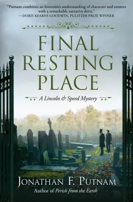 Final Resting Place: Un mister Lincoln și Speed - Final Resting Place: A Lincoln and Speed Mystery