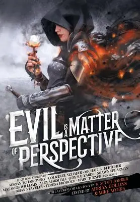 Răul este o chestiune de perspectivă: O antologie de antagoniști - Evil is a Matter of Perspective: An Anthology of Antagonists