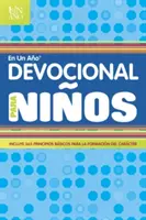 Devoțional En Un Ao Para Nios = Devoțional într-un an pentru copii - Devocional En Un Ao Para Nios = Devotional in a Year for Children