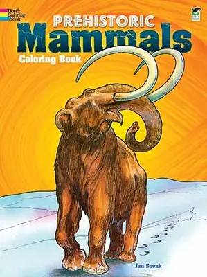 Mamifere preistorice carte de colorat - Prehistoric Mammals Coloring Book