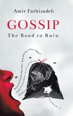 Bârfa: Drumul spre ruină - Gossip: The Road to Ruin