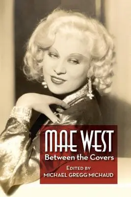 Mae West: Între coperți - Mae West: Between the Covers