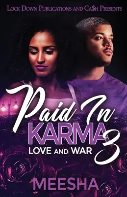 Plătit în karma 3: Dragoste și război - Paid in Karma 3: Love and War