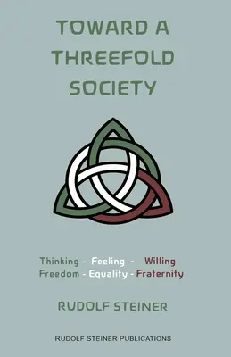 Către o societate triplă: Aspecte fundamentale ale problemei sociale - Toward a Threefold Society: Basic Issues of the Social Question