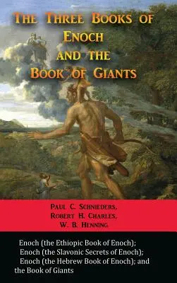 Cele trei cărți ale lui Enoh și Cartea uriașilor - The Three Books of Enoch and the Book of Giants