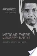 Medgar Evers: Martir din Mississippi - Medgar Evers: Mississippi Martyr