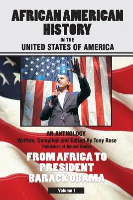 Istoria afro-americană în Statele Unite ale Americii - African American History in the United States of America