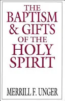 Botezul și darurile Duhului Sfânt - The Baptism & Gifts of the Holy Spirit