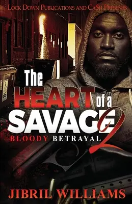 Inima unui sălbatic 2: Trădare sângeroasă - The Heart of a Savage 2: Bloody Betrayal