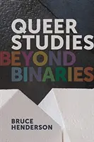 Studii Queer: Dincolo de binare - Queer Studies: Beyond Binaries