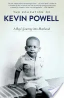Educația lui Kevin Powell: Călătoria unui băiat către maturitate - The Education of Kevin Powell: A Boy's Journey Into Manhood