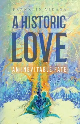 O dragoste istorică: Un destin inevitabil - A Historic Love: An Inevitable Fate