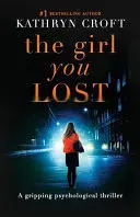 The Girl You Lost (Fata pe care ai pierdut-o) - The Girl You Lost