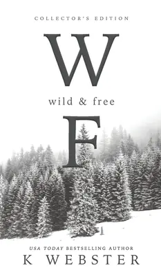 Sălbatic și liber - Wild & Free