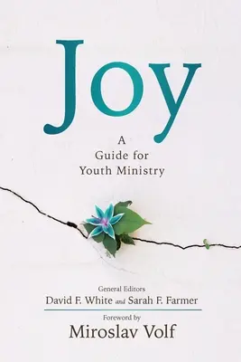 Bucurie: Un ghid pentru pastorația tinerilor - Joy: A Guide for Youth Ministry