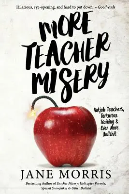 Mai multă mizerie pentru profesori: Profesori nebuni, pregătire chinuitoare și chiar mai multe prostii - More Teacher Misery: Nutjob Teachers, Torturous Training, & Even More Bullshit