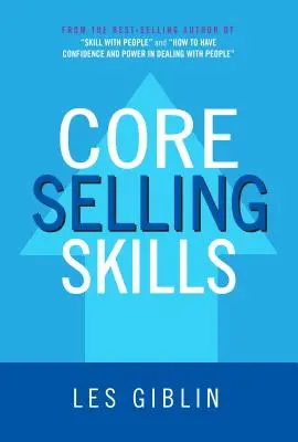 Abilități esențiale de vânzare - Core Selling Skills